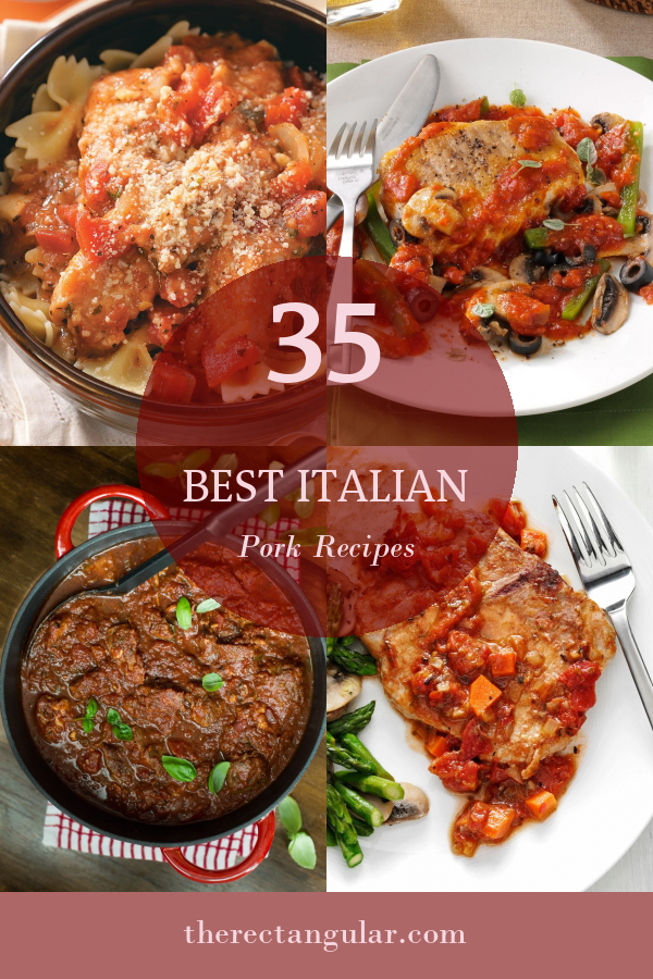 35 Best Italian Pork Recipes - Home, Family, Style and Art Ideas